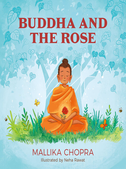 Title details for Buddha and the Rose by Mallika Chopra - Available